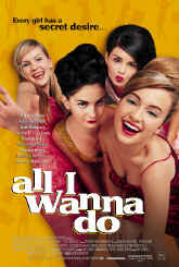 All I Wanna Do aiwd_poster_medium